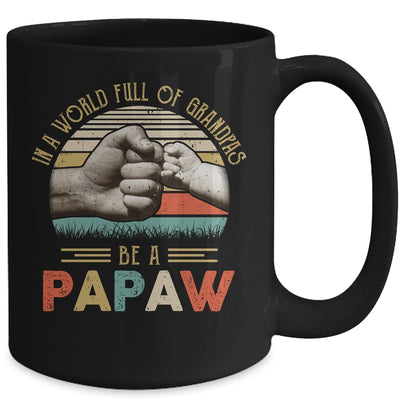 In A World Full Of Grandpas Be A Papaw Vintage Fathers Day Mug Coffee Mug | Teecentury.com