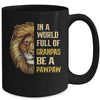 In A World Full Of Grandpas Be A Pawpaw Fathers Day Lion Mug Coffee Mug | Teecentury.com