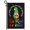 In A World Where You Can Be Anything Be Kind Flag Gnomes Welcome Daisy Rainbow Be Kind Peace Sign Flag | Teecentury.com