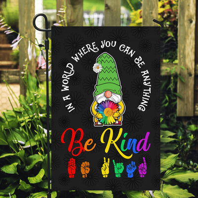 In A World Where You Can Be Anything Be Kind Flag Gnomes Welcome Daisy Rainbow Be Kind Peace Sign Flag | Teecentury.com