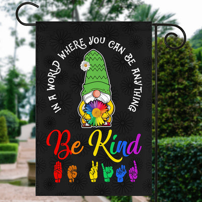 In A World Where You Can Be Anything Be Kind Flag Gnomes Welcome Daisy Rainbow Be Kind Peace Sign Flag | Teecentury.com