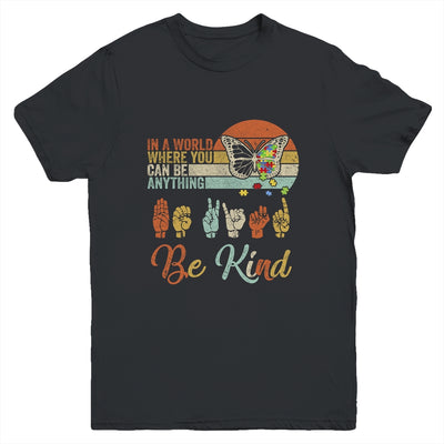 In A World Where You Can Be Anything Be Kind Kindness Autism Youth Youth Shirt | Teecentury.com