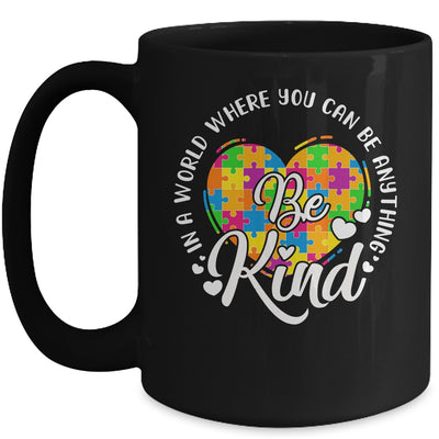 In A World Where You Can Be Anything Be Kind Kindness Mug | teecentury