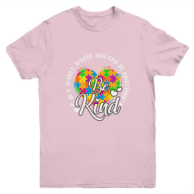 In A World Where You Can Be Anything Be Kind Kindness Youth Shirt | teecentury