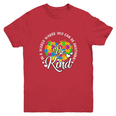 In A World Where You Can Be Anything Be Kind Kindness Youth Shirt | teecentury