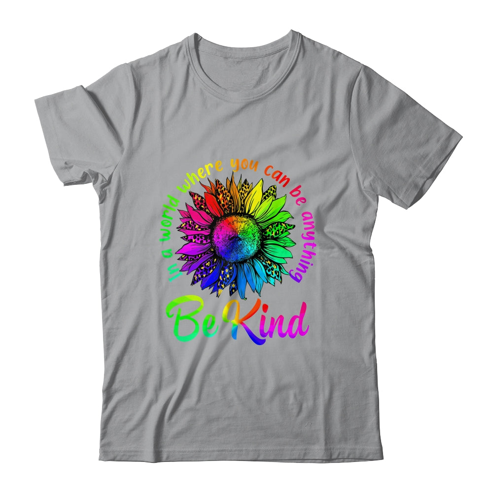 In A World Where You Can Be Anything Be Kind LGBT Rainbow Shirt & Tank Top | teecentury