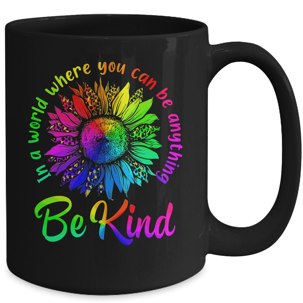 In A World Where You Can Be Anything Be Kind LGBT Rainbow Mug | teecentury