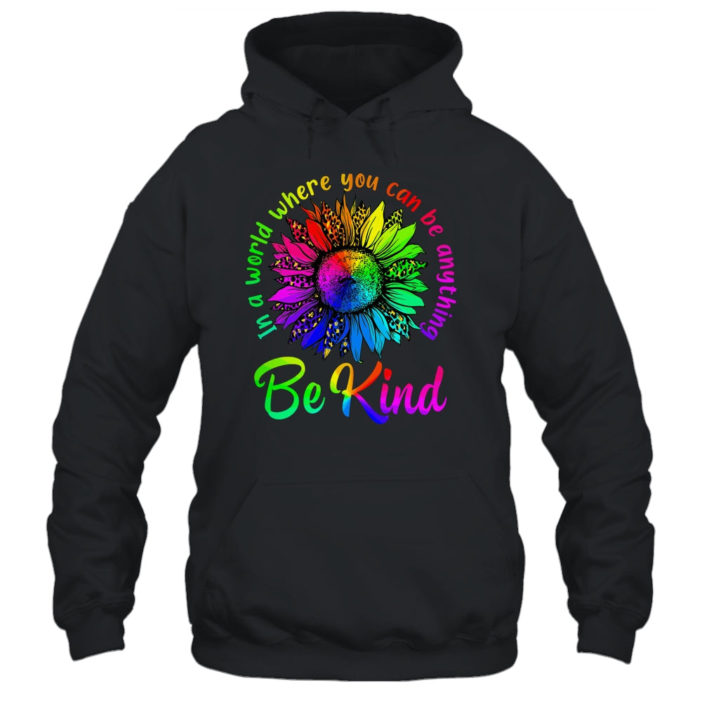 In A World Where You Can Be Anything Be Kind LGBT Rainbow Shirt & Tank Top | teecentury
