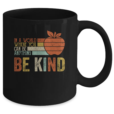 In A World Where You Can Be Anything Be Kind Teacher Mug Coffee Mug | Teecentury.com