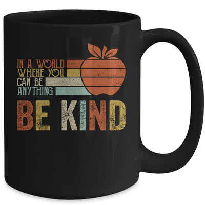 In A World Where You Can Be Anything Be Kind Teacher Mug Coffee Mug | Teecentury.com