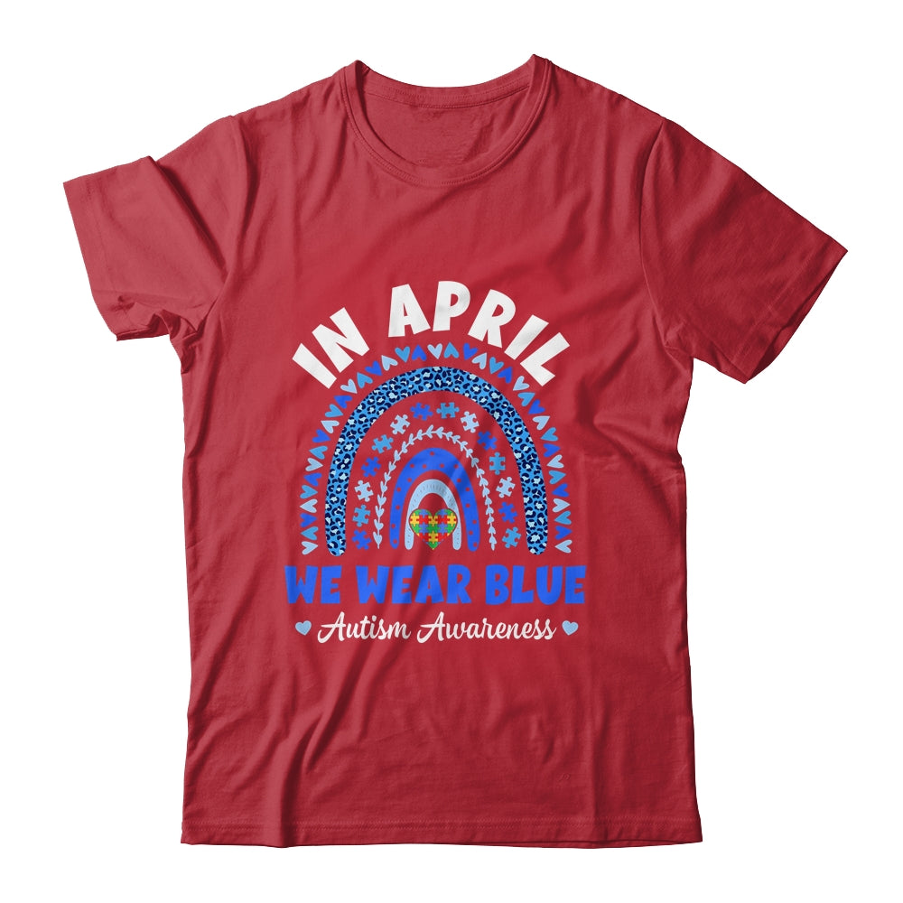 In April We Wear Blue Autism Awareness Rainbow Puzzle Love Shirt & Hoodie | teecentury