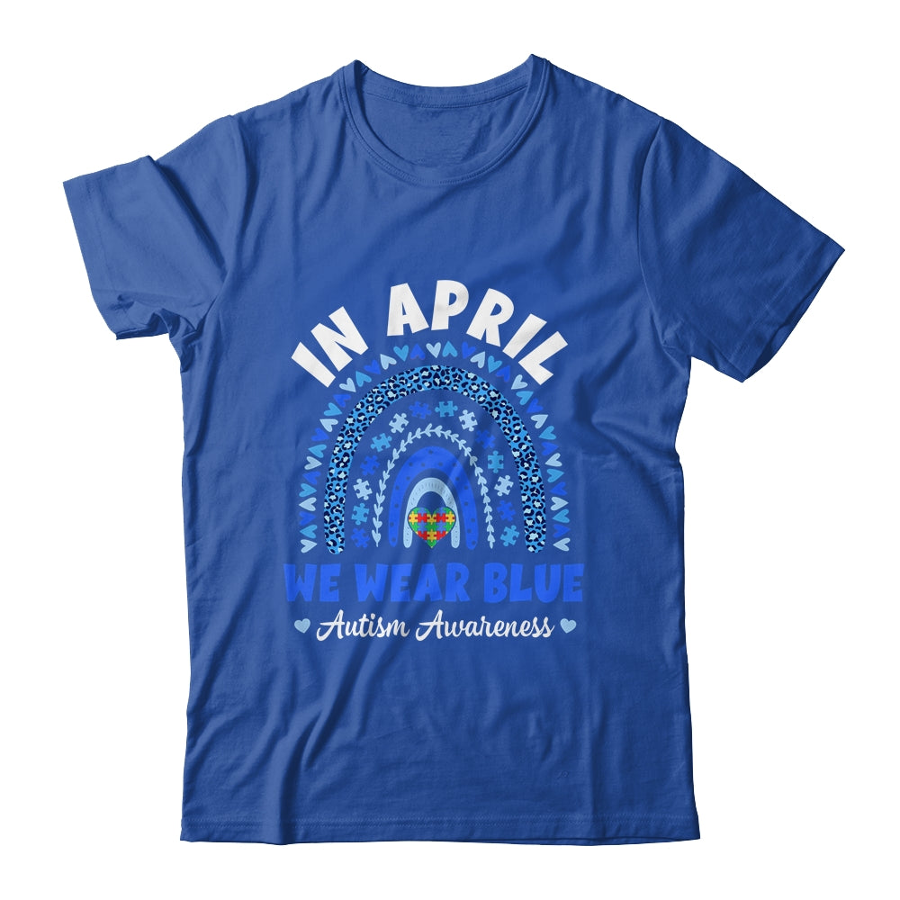 In April We Wear Blue Autism Awareness Rainbow Puzzle Love Shirt & Hoodie | teecentury