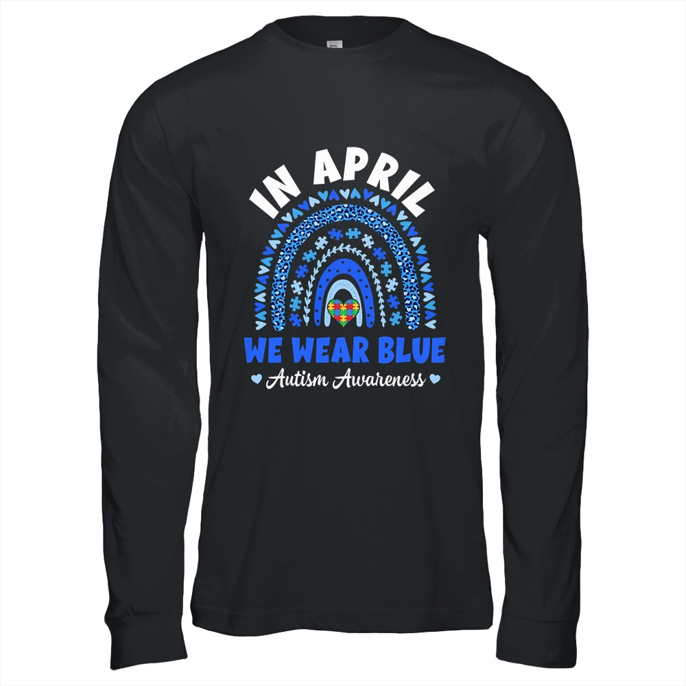 In April We Wear Blue Autism Awareness Rainbow Puzzle Love Shirt & Hoodie | teecentury