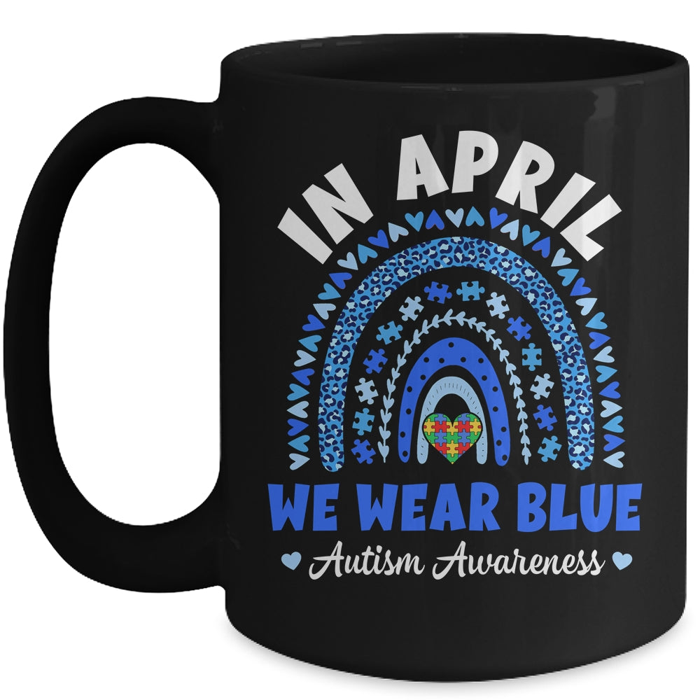 In April We Wear Blue Autism Awareness Rainbow Puzzle Love Mug | teecentury