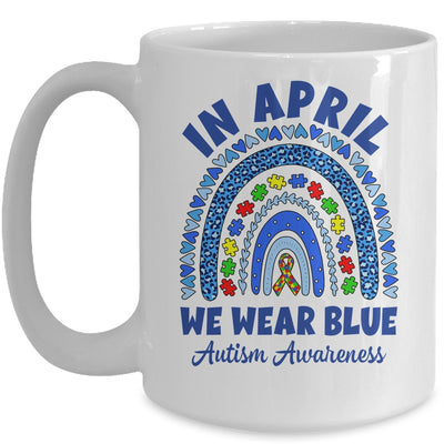 In April We Wear Blue Rainbow Autism Awareness Month Mug | teecentury