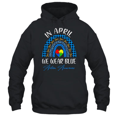 In April We Wear Blue Rainbow Puzzle Autism Awareness T-Shirt & Hoodie | Teecentury.com