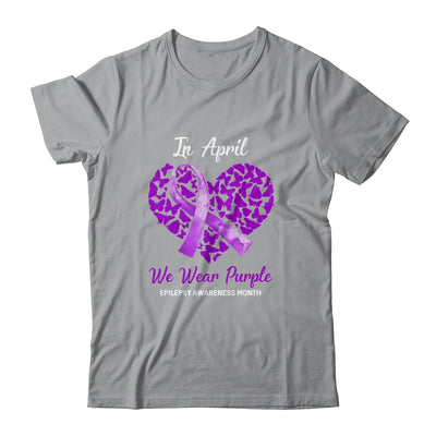 In April We Wear Purple Epilepsy Awareness Month T-Shirt & Hoodie | Teecentury.com