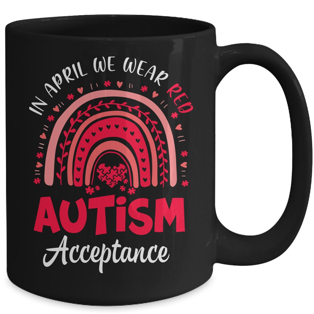 In April We Wear Red Instead Autism Acceptance Rainbow Mug | teecentury