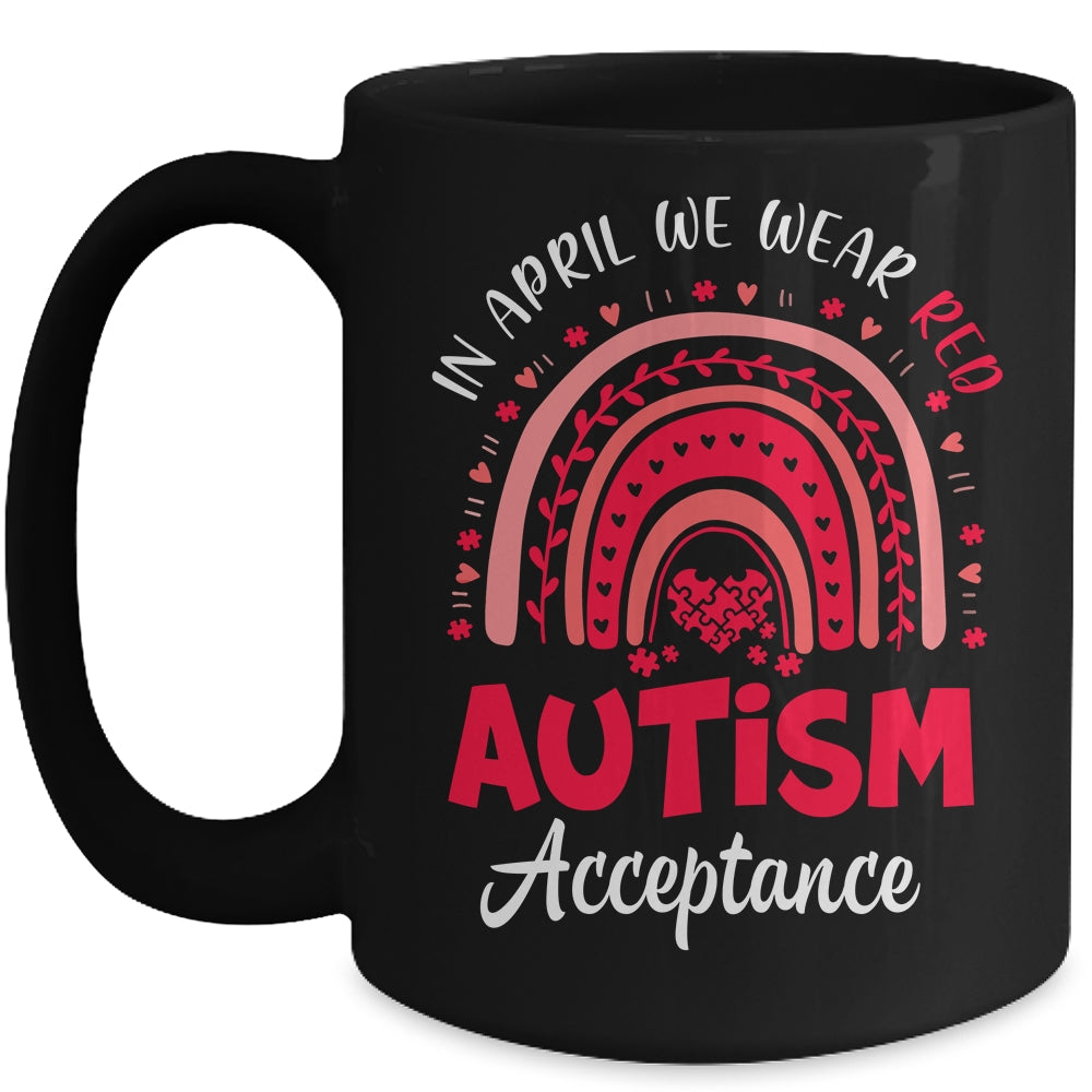 In April We Wear Red Instead Autism Acceptance Rainbow Mug | teecentury