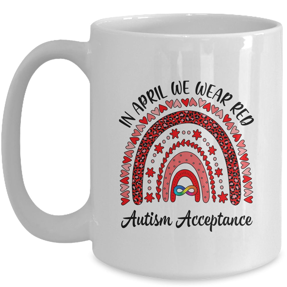 In April We Wear Red Instead Autism People Acceptance Mug | teecentury