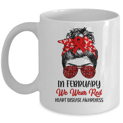 In February We Wear Red Heart Disease Awareness Messy Bun Mug | teecentury