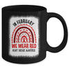 In February We Wear Red Heart Disease Awareness Rainbow Mug | teecentury