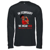 In February We Wear Red  Heart Disease Awareness Sunglasses Shirt & Hoodie | teecentury