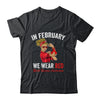 In February We Wear Red Sunglasses Heart Disease Awareness Shirt & Hoodie | teecentury