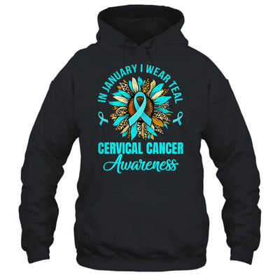 In January We Wear Teal Flower Cervical Cancer Awareness Shirt & Hoodie | teecentury