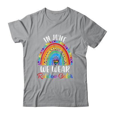 In June We Wear Rainbow Colors Gay Pride Ally LGBTQ LGBT Shirt & Tank Top | teecentury