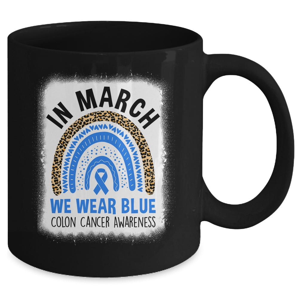 In March We Wear Blue Colon Cancer Awareness Warrior Rainbow Mug | teecentury