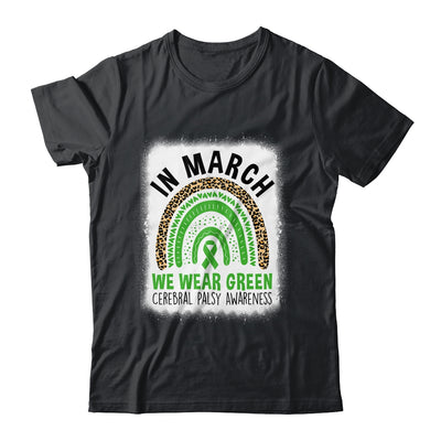 In March We Wear Green Cerebral Palsy Awareness Warrior Rainbow Shirt & Hoodie | teecentury