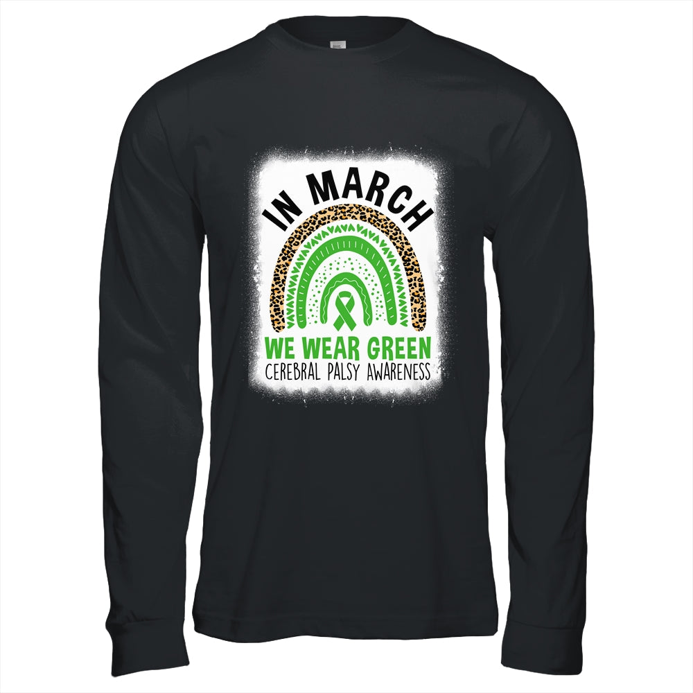 In March We Wear Green Cerebral Palsy Awareness Warrior Rainbow Shirt & Hoodie | teecentury