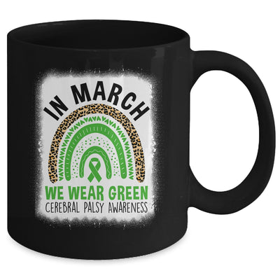 In March We Wear Green Cerebral Palsy Awareness Warrior Rainbow Mug | teecentury