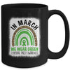 In March We Wear Green Cerebral Palsy Awareness Warrior Rainbow Mug | teecentury