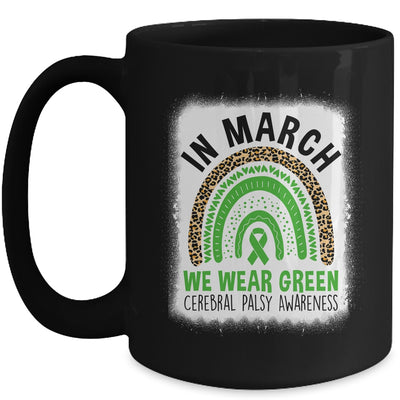 In March We Wear Green Cerebral Palsy Awareness Warrior Rainbow Mug | teecentury