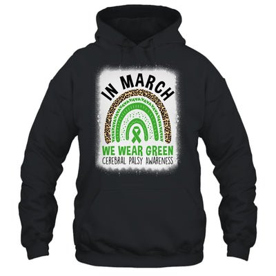 In March We Wear Green Cerebral Palsy Awareness Warrior Rainbow Shirt & Hoodie | teecentury