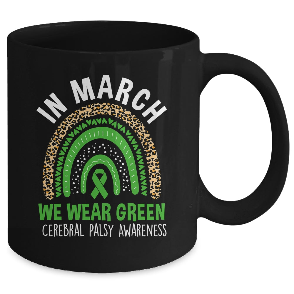 In March We Wear Green Ribbon Cerebral Palsy Awareness Rainbow Mug | teecentury