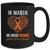 In March We Wear Orange For Multiple Sclerosis Heart Mug | teecentury