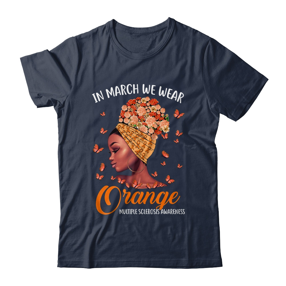 In March We Wear Orange Multiple Sclerosis Afro Black Women T-Shirt & Hoodie | Teecentury.com