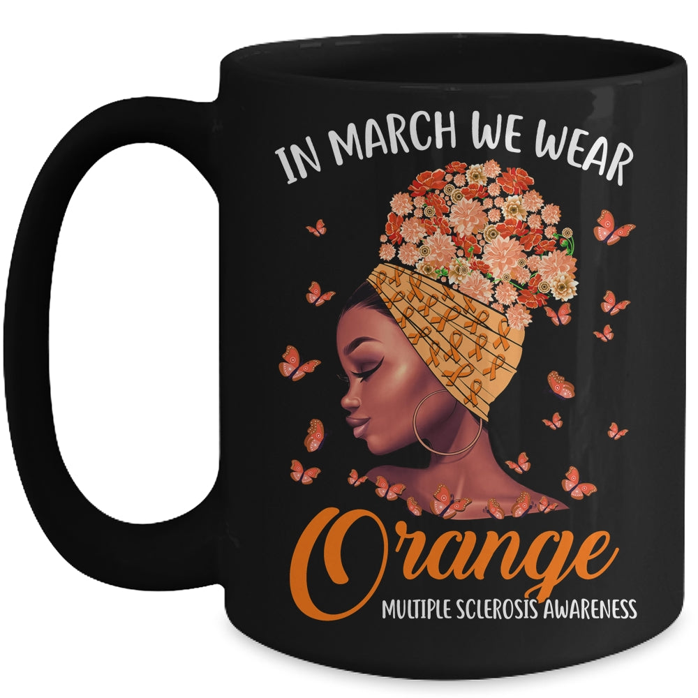 In March We Wear Orange Multiple Sclerosis Afro Black Women Mug Coffee Mug | Teecentury.com