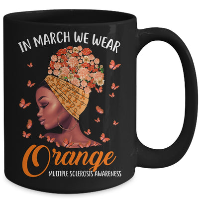 In March We Wear Orange Multiple Sclerosis Afro Black Women Mug Coffee Mug | Teecentury.com