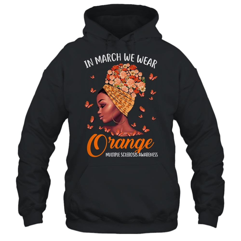 In March We Wear Orange Multiple Sclerosis Afro Black Women T-Shirt & Hoodie | Teecentury.com
