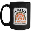 In March We Wear Orange Multiple Sclerosis Warrior Rainbow Mug | teecentury