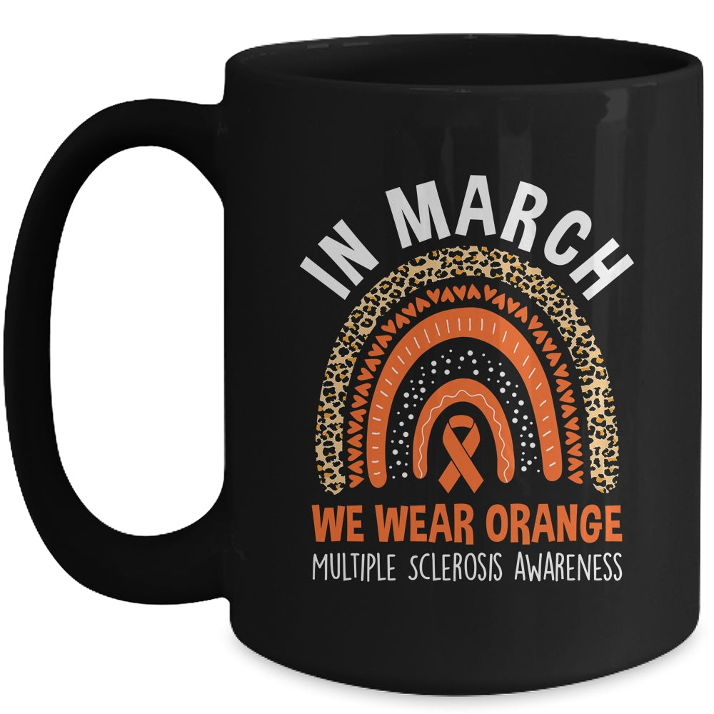 In March We Wear Orange Ribbon MS Multiple Sclerosis Rainbow Mug | teecentury