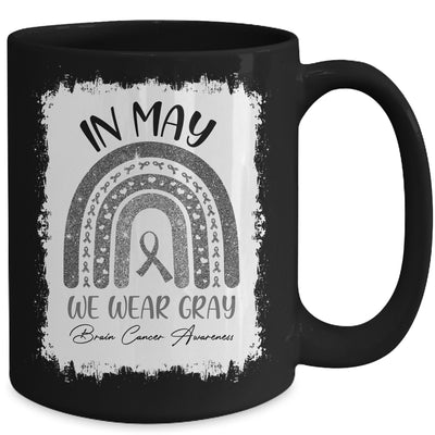 In May We Wear Gray Brain Cancer Awareness Month Rainbow Mug Coffee Mug | Teecentury.com