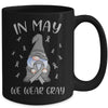 In May We Wear Gray Brain Cancer Awareness Ribbon Gnome Mug Coffee Mug | Teecentury.com
