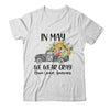 In May We Wear Gray Floral Truck Brain Cancer Awareness T-Shirt & Hoodie | Teecentury.com