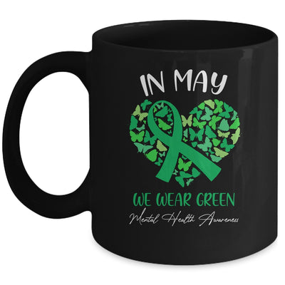 In May We Wear Green For Mental Health Awareness Mug Coffee Mug | Teecentury.com