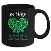 In May We Wear Green For Mental Health Awareness Mug Coffee Mug | Teecentury.com